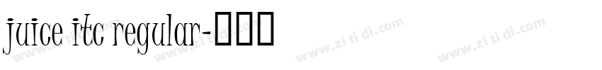 juice itc regular字体转换